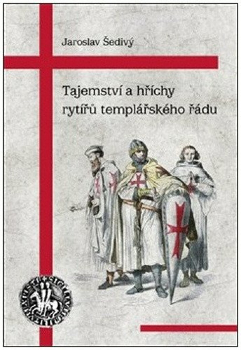 Kniha Tajemství a hříchy rytířů templářského řádu