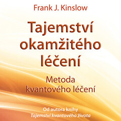 Levně Tajemství okamžitého léčení - Dr. Frank Kinslow - audiokniha