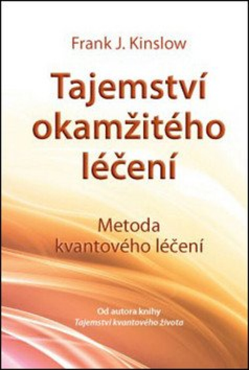Kniha Tajemství okamžitého léčení