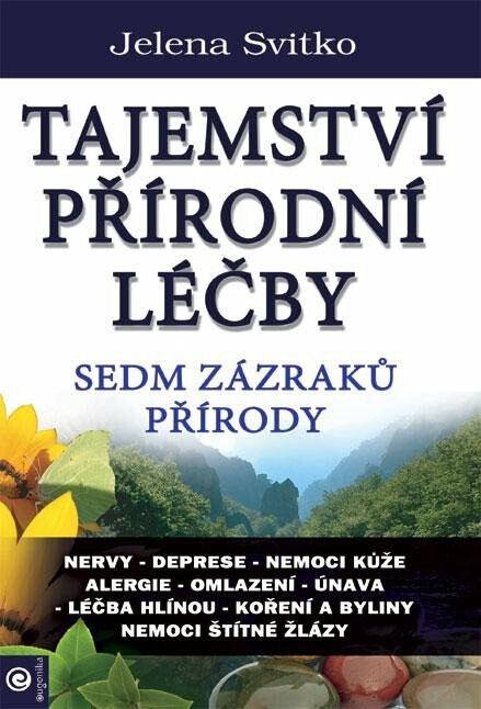 Kniha Tajemství přírodní léčby - Sedm zázraků přírody