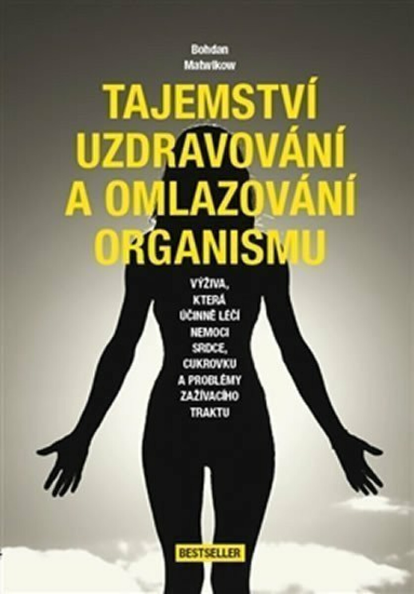 Kniha Tajemství uzdravování a omlazování organismu