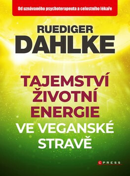 Kniha Tajemství životní energie ve veganské stravě