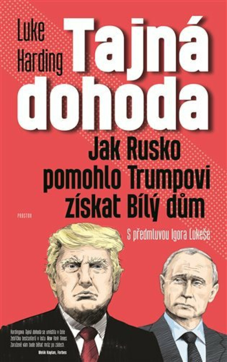 Tajná dohoda - Jak Rusko pomohlo Trumpovi získat Bílý dům koupíte na Knihydobrovsky.cz