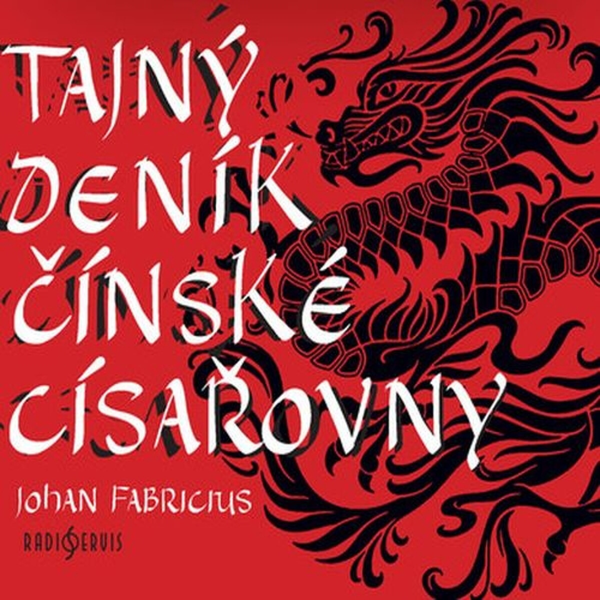 Levně Tajný deník čínské císařovny - Johan Fabricius - audiokniha
