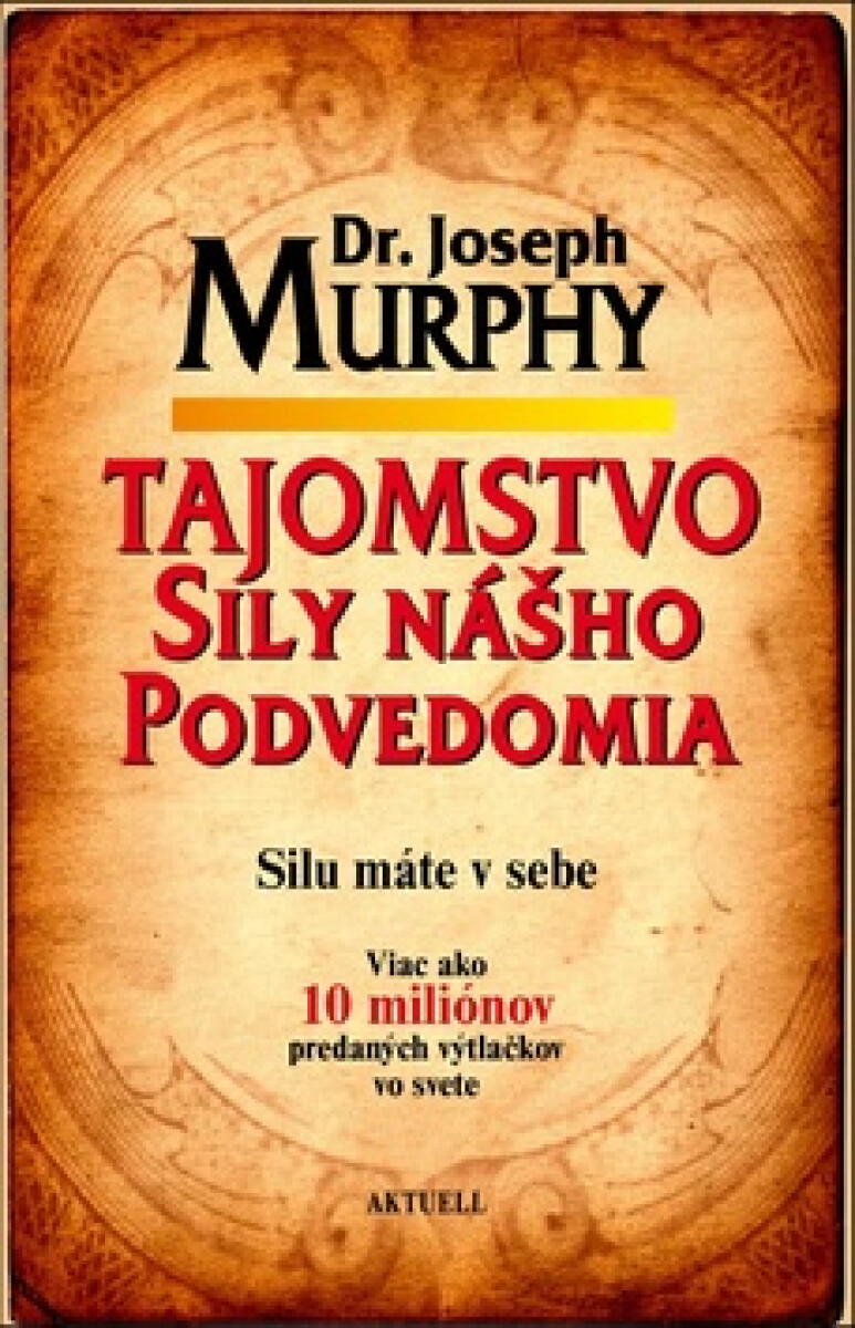 Tajomstvo sily nášho podvedomia
