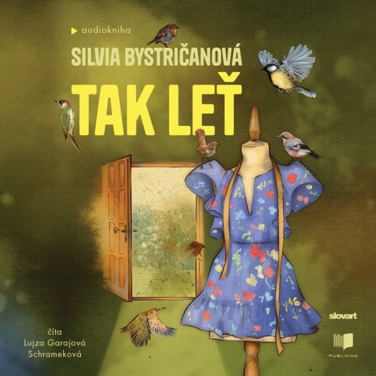 Levně Tak leť - Silvia Bystričanová - audiokniha