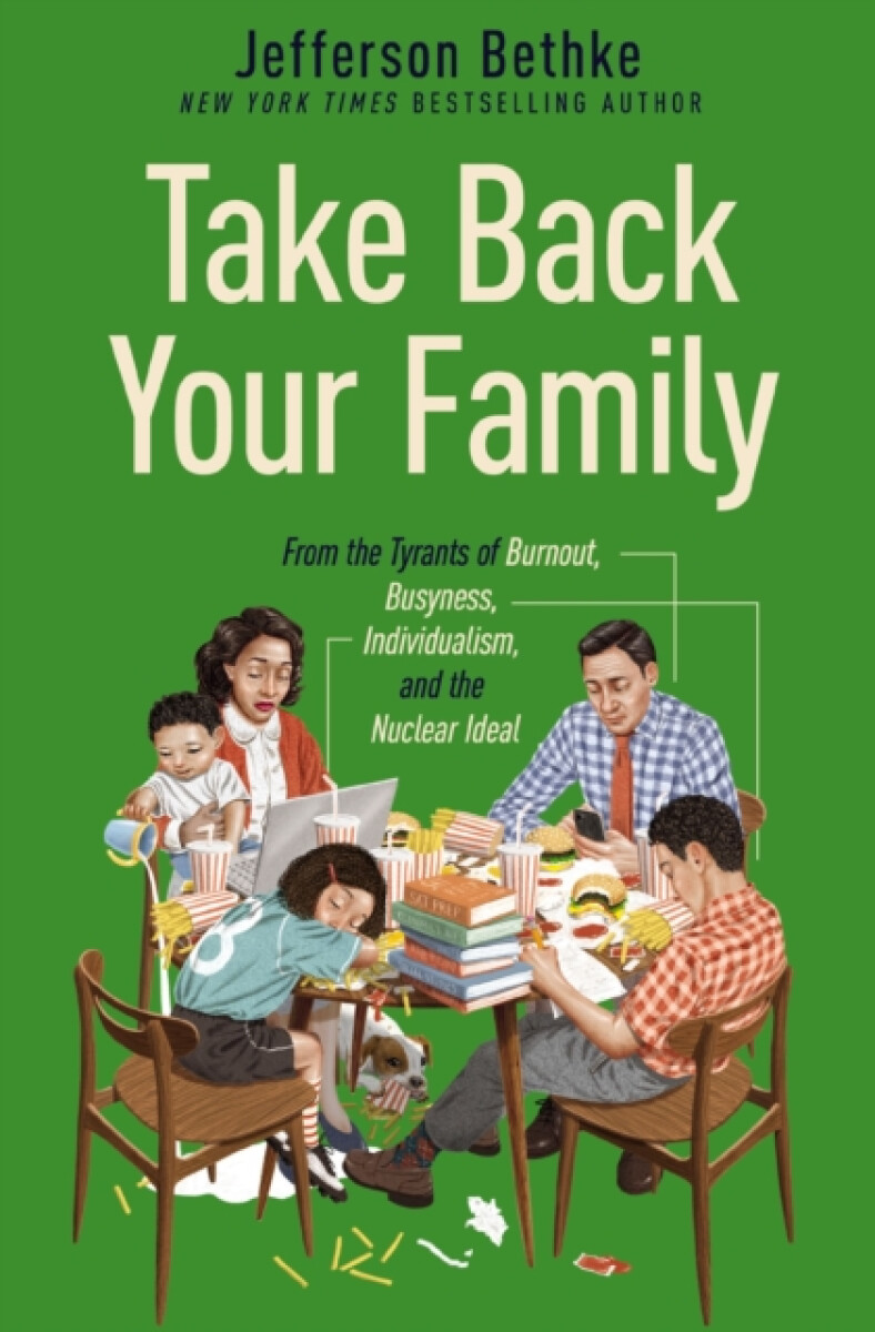 Kniha Take Back Your Family