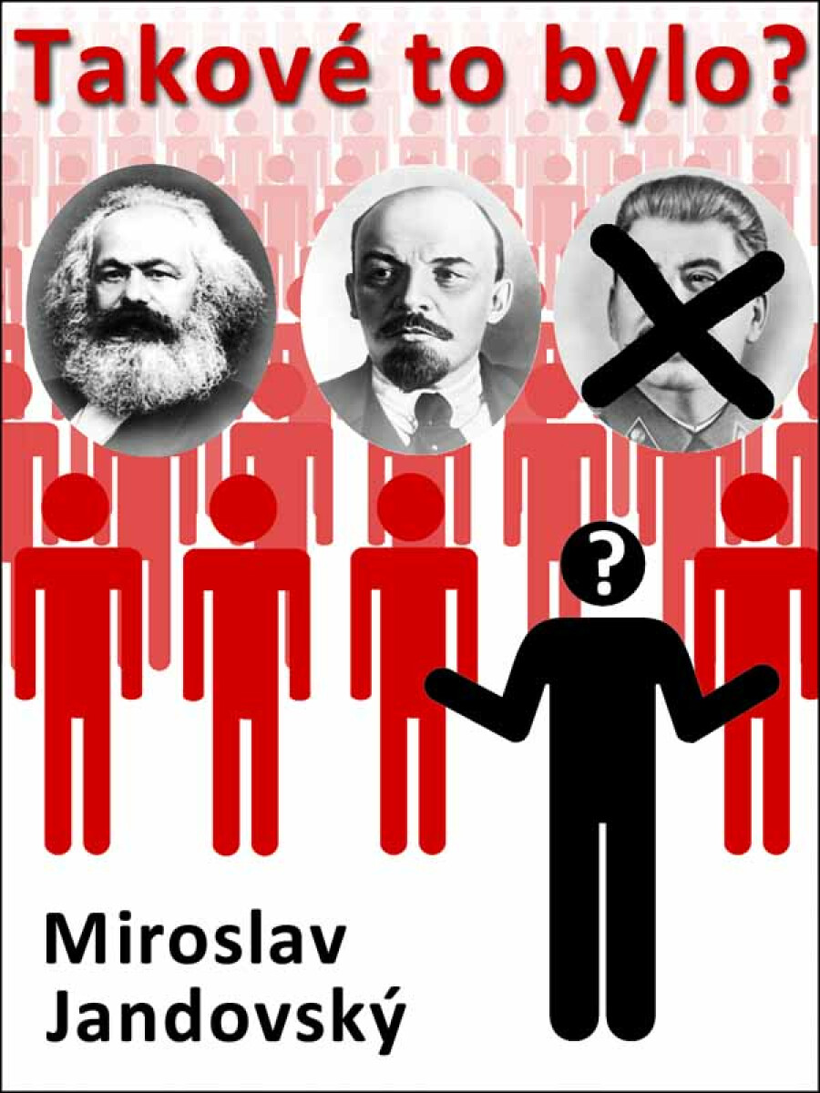 Takové to bylo? - Miroslav Jandovský