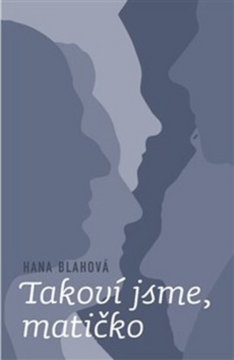Takoví jsme, matičko koupíte na Knihydobrovsky.cz