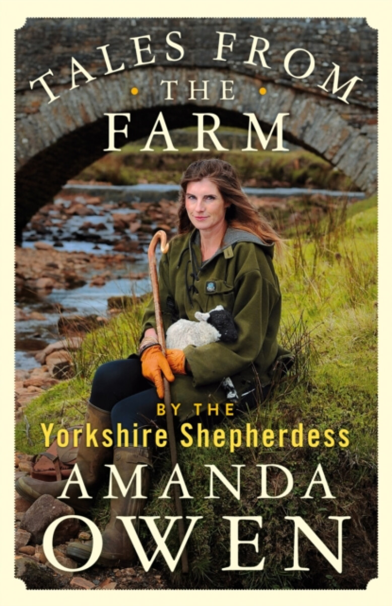 Kniha Tales From the Farm by the Yorkshire Shepherdess
