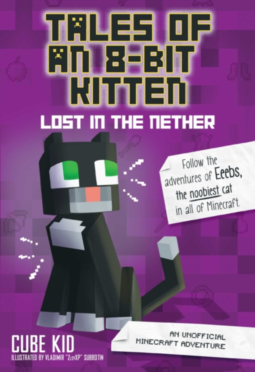 Kniha Tales of an 8-Bit Kitten: Lost in the Nether