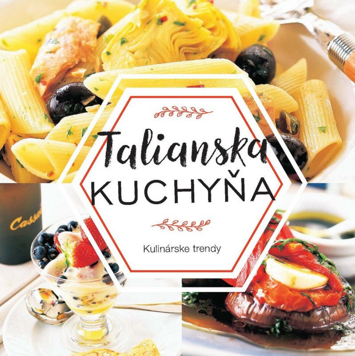 Kniha Talianska kuchyňa