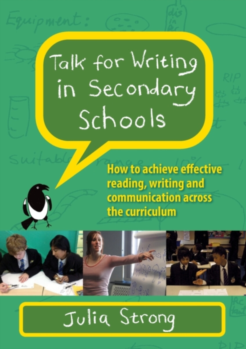 Kniha Talk for Writing in Secondary Schools, How to Achieve Effective Reading, Writing and Communication Across the Curriculum (Revised Edition)
