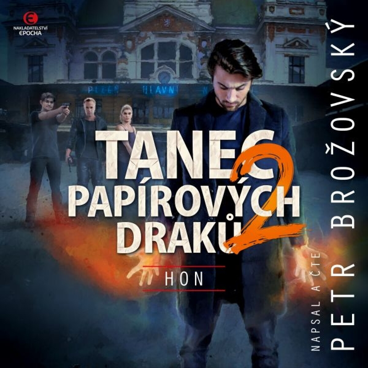 Levně Tanec papírových draků 2: Hon - Petr Brožovský - audiokniha