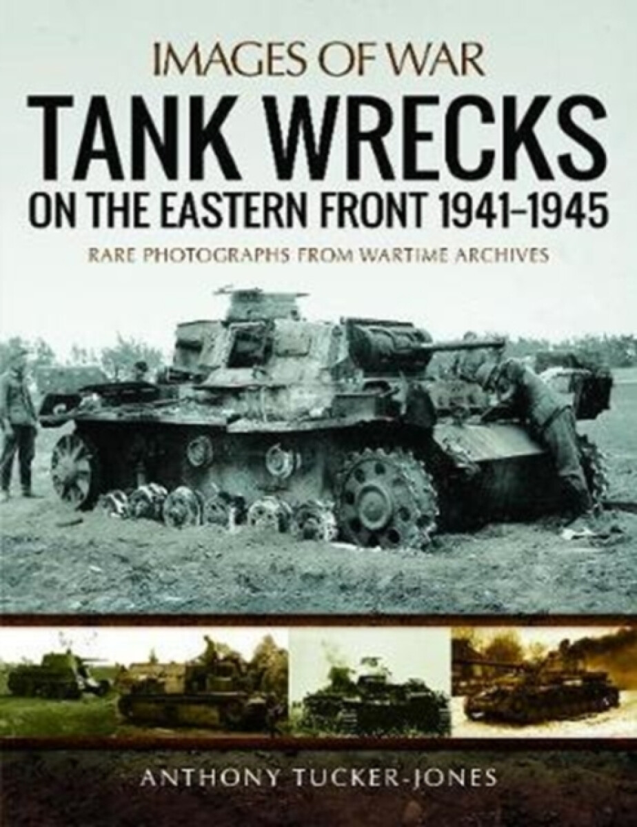 Kniha Tank Wrecks of the Eastern Front 1941 - 1945