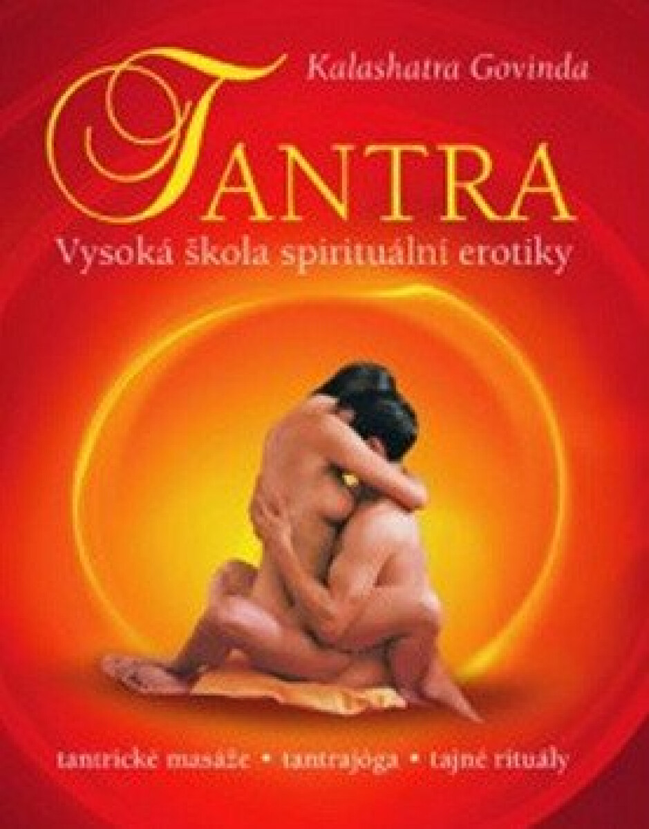 Kniha Tantra. Vysoká škola spirituální erotiky