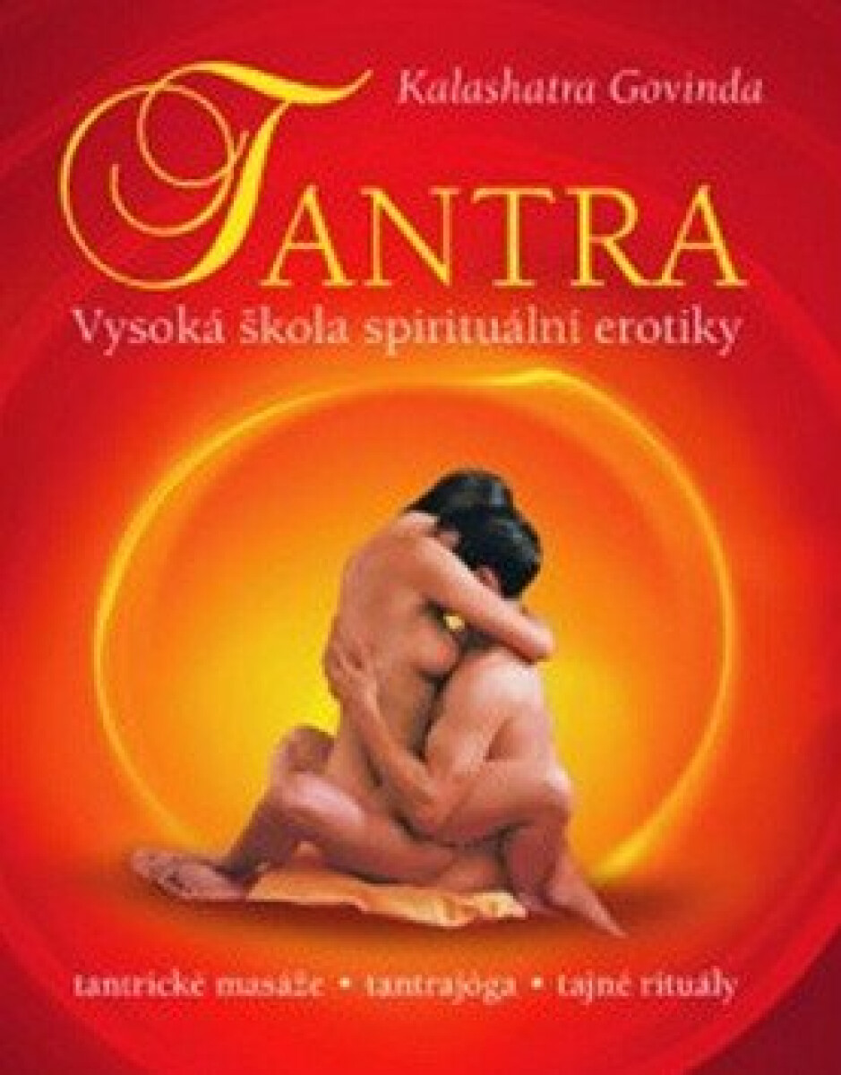 Kniha Tantra. Vysoká škola spirituální erotiky