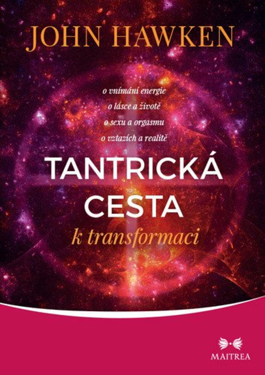 Kniha Tantrická cesta k transformaci