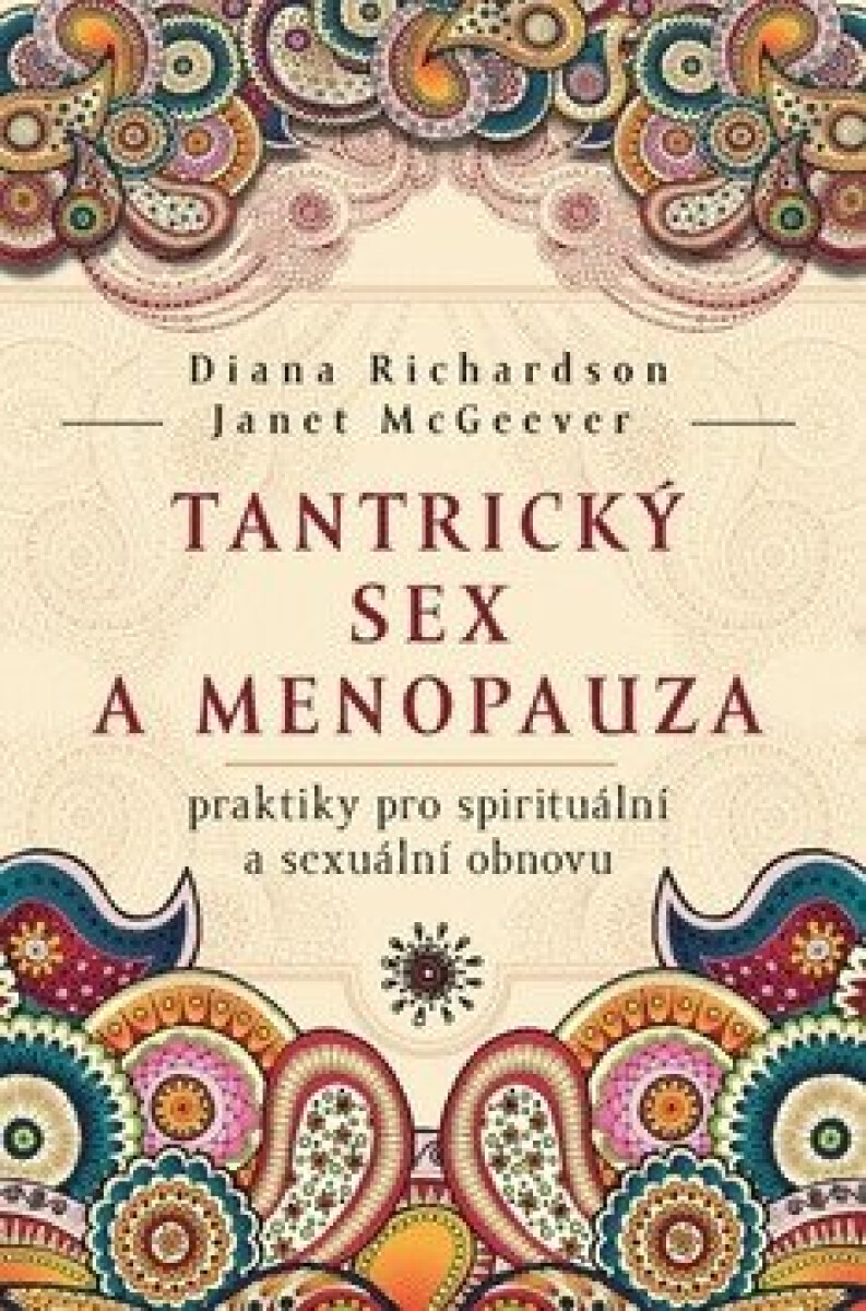 Kniha Tantrický sex a menopauza - praktiky pro spirituální a sexuální obnovu