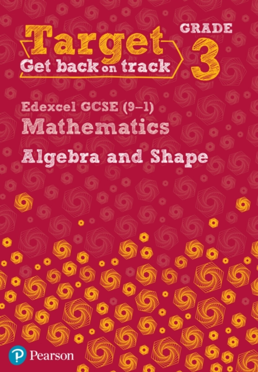 Kniha Target Grade 3 Edexcel GCSE (9-1) Mathematics Algebra and Shape Workbook