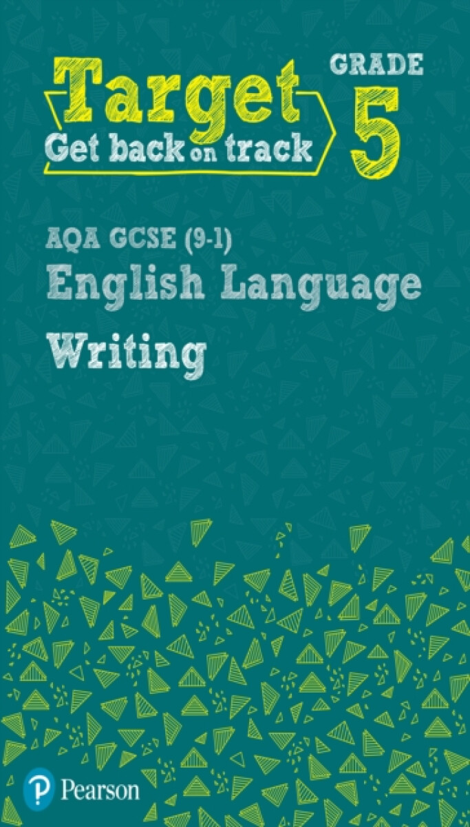 Kniha Target Grade 5 Writing AQA GCSE (9-1) English Language Workbook