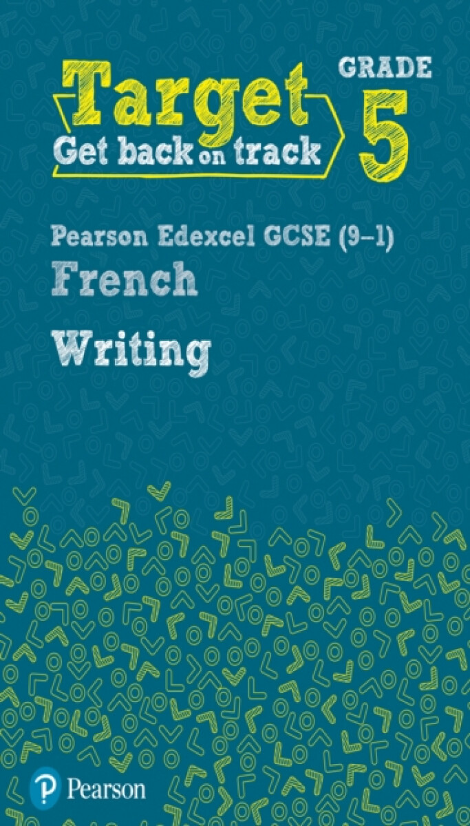 Kniha Target Grade 5 Writing AQA GCSE (9-1) French Workbook