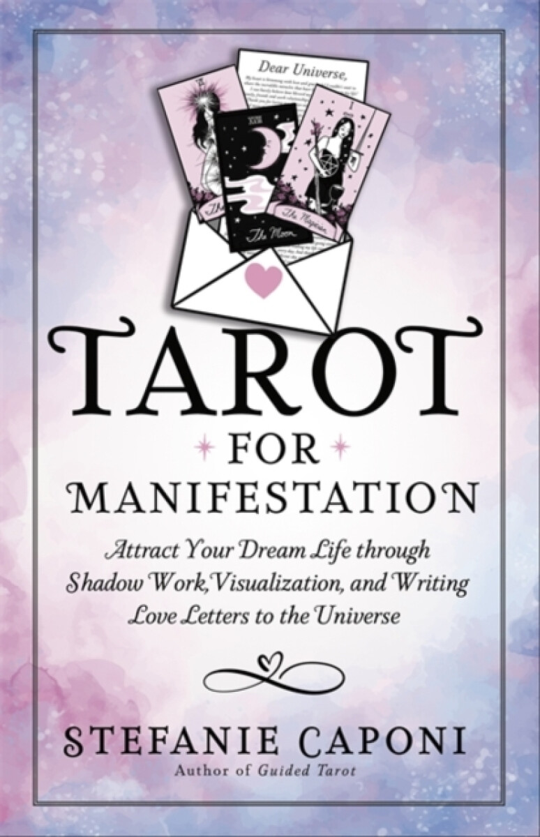 Tarot for Manifestation - Stefanie Caponi