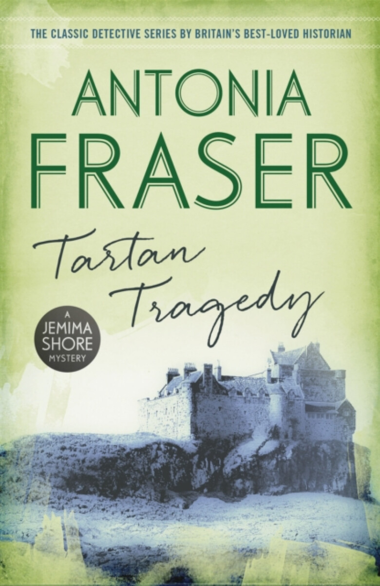 Tartan Tragedy - Lady Antonia Fraser