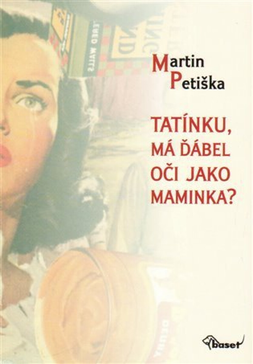 Kniha Tatínku, má ďábel oči jako maminka?