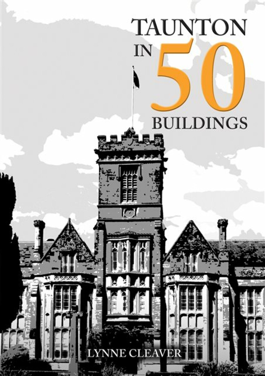 Kniha Taunton in 50 Buildings