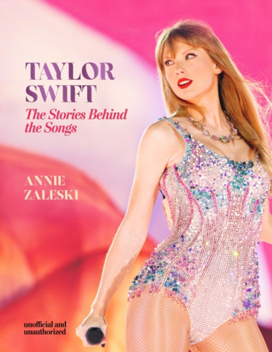 Kniha Taylor Swift - The Stories Behind the Songs: Every single track, explored and explained