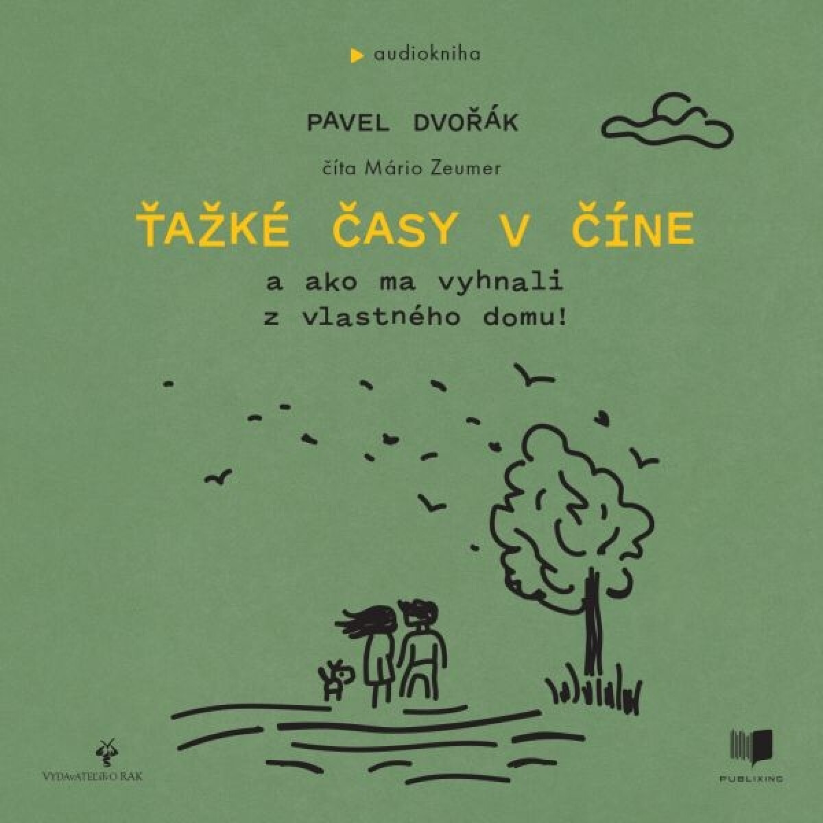 Levně Ťažké časy v Číne - Pavel Dvořák - audiokniha