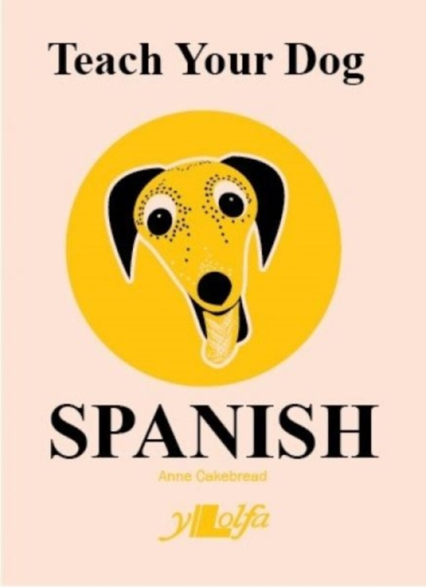 Kniha Teach Your Dog Spanish