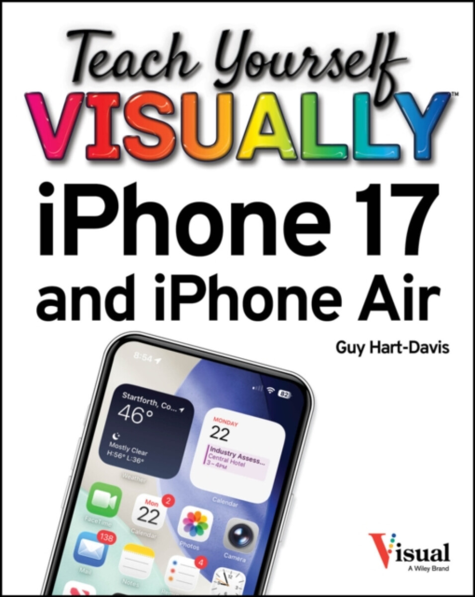Teach Yourself VISUALLY iPhone 17 and iPhone Air - Guy Hart-Davis