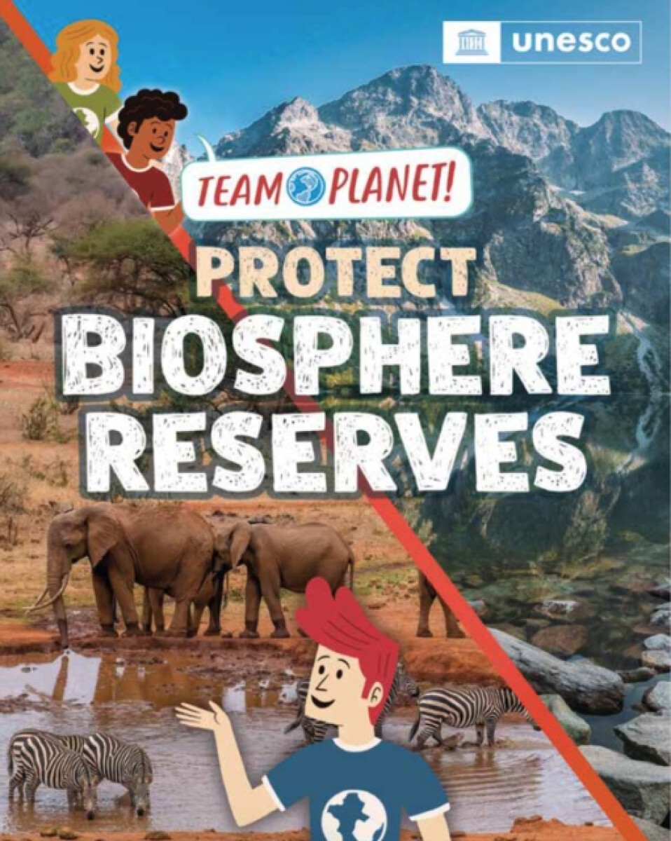 Kniha Team Planet!: Protect Biosphere Reserves