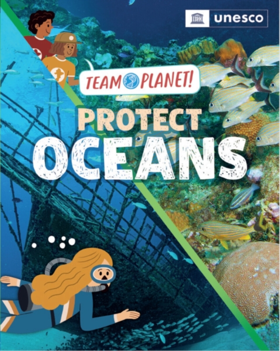 Kniha Team Planet!: Protect Oceans