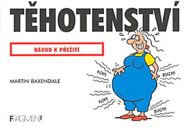 Kniha Těhotenství - Návod k přežití