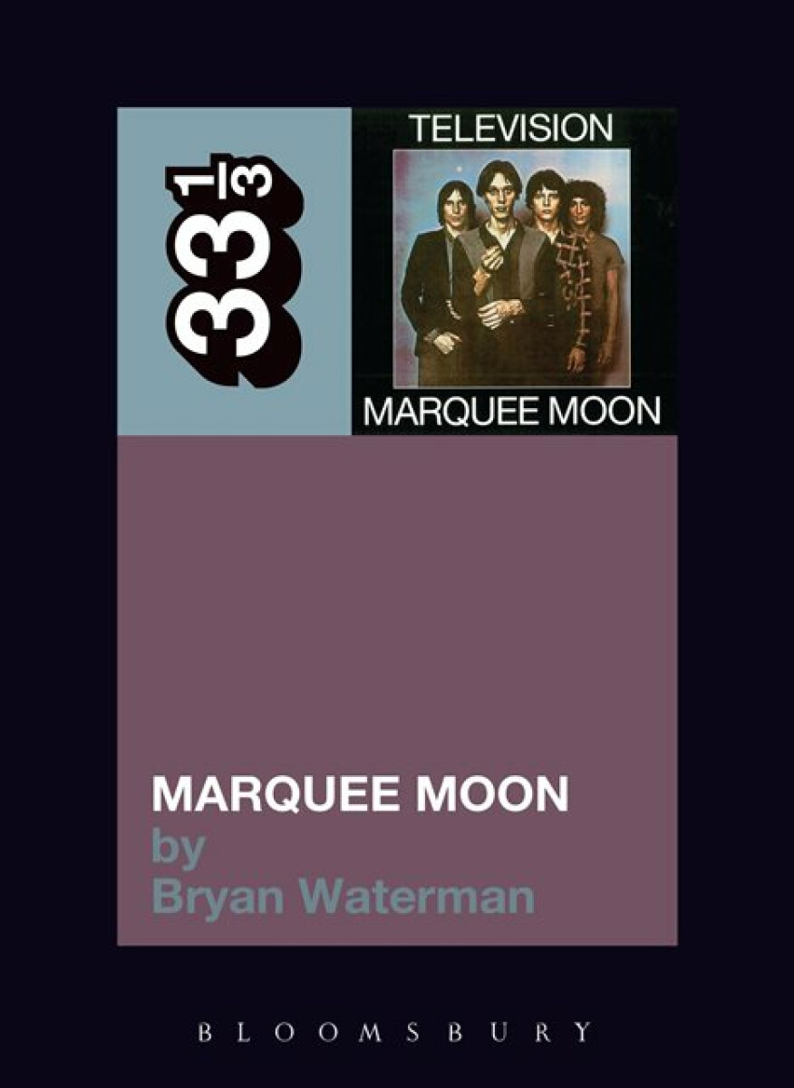 Kniha Television's Marquee Moon