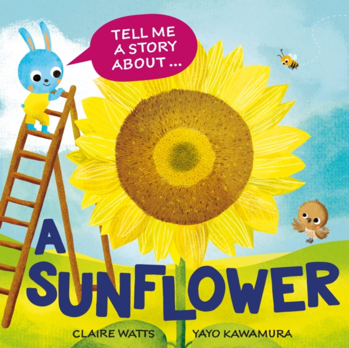 Kniha Tell Me a Story About: A Sunflower