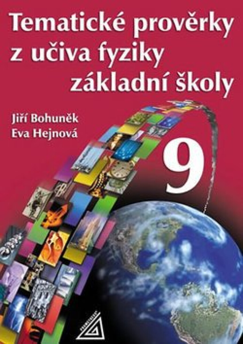 Kniha Tematické prověrky z učiva fyziky ZŠ pro 9.ročník