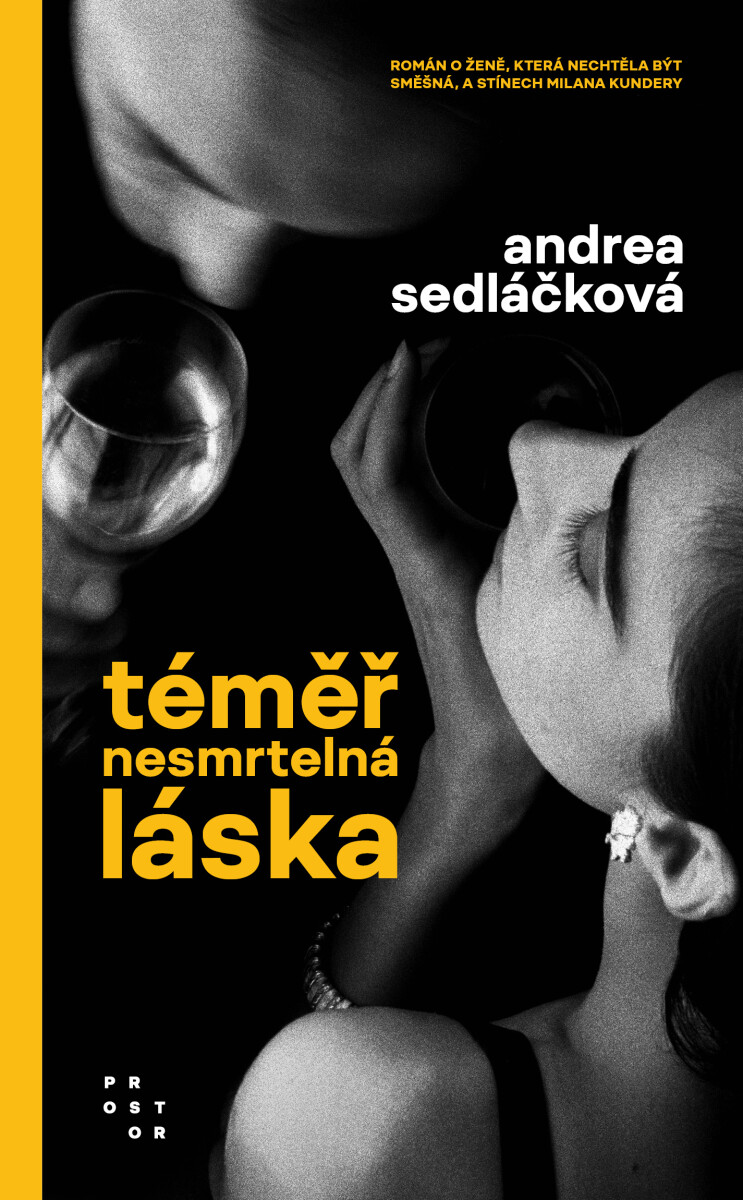 Téměř nesmrtelná láska - Andrea Sedláčková