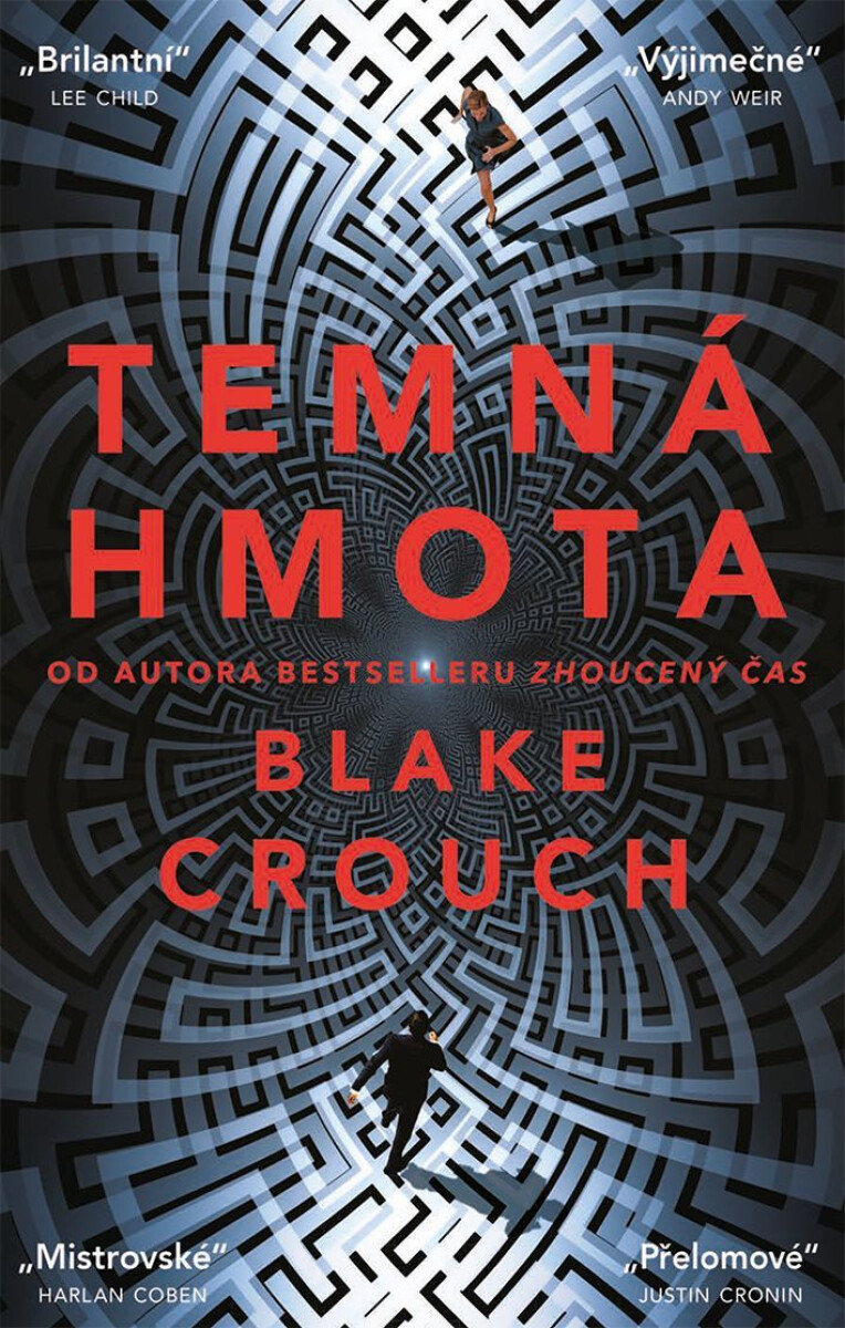 Temná hmota - Blake Crouch