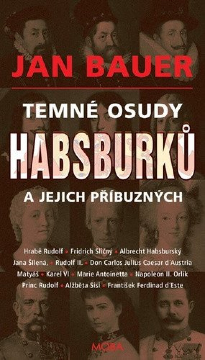 Kniha Temné osudy Habsburků a jejich příbuzných