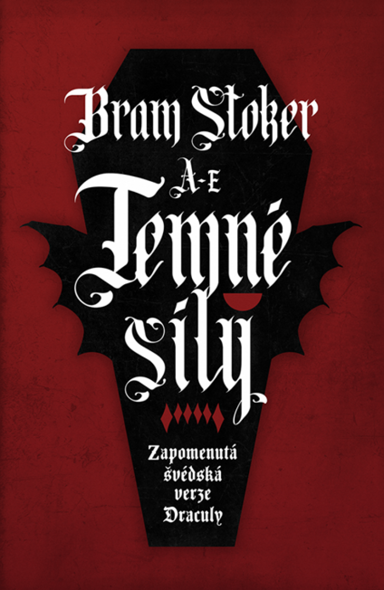 Levně Temné síly: Zapomenutá švédská verze Draculy - Bram Stoker
