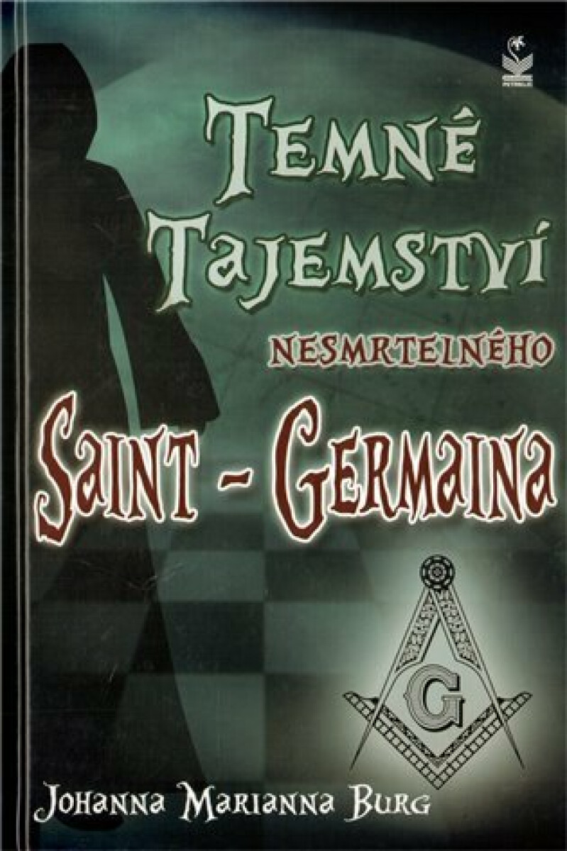 Kniha Temné tajemství nesmrtelného Saint-Germaina