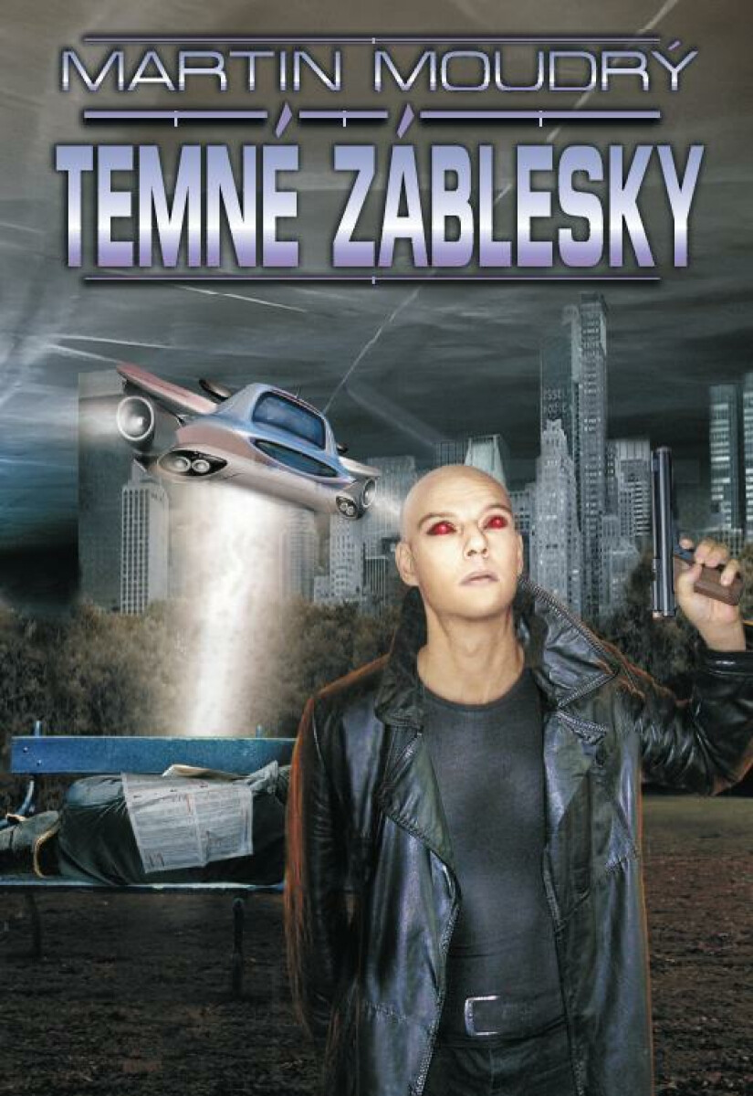 Temné záblesky - Martin Moudrý
