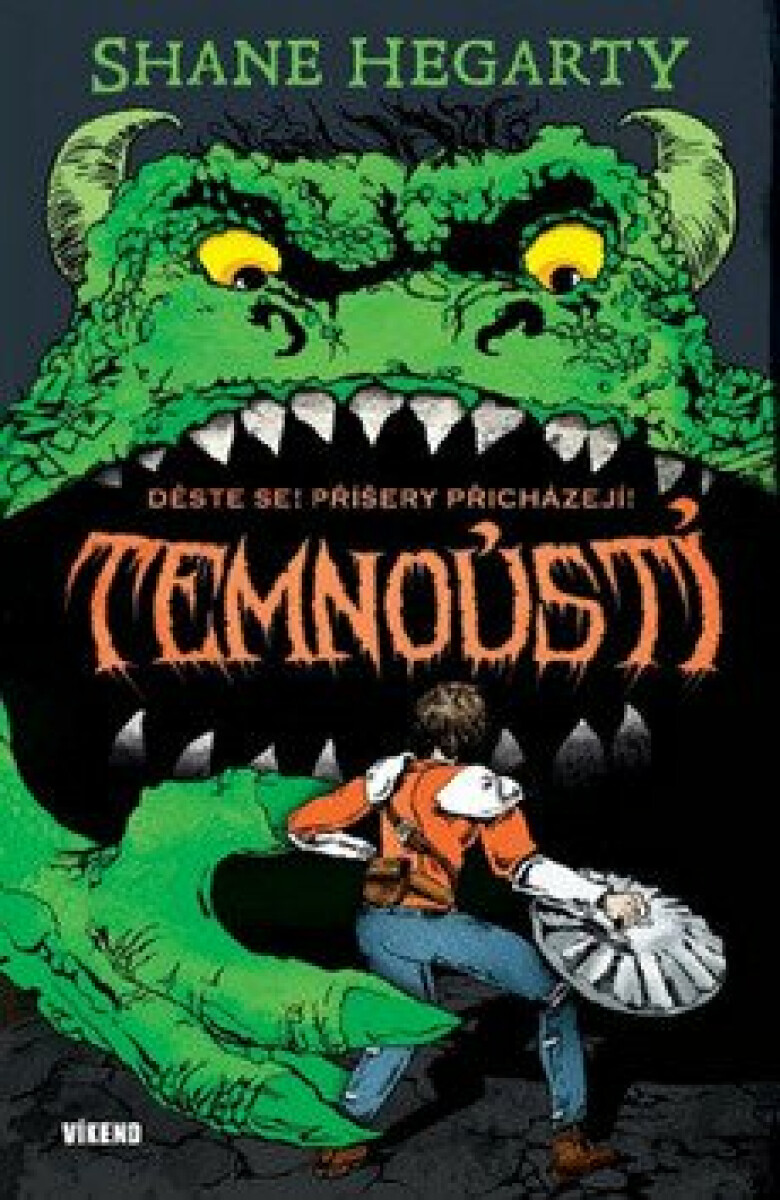 Kniha Temnoústí 1 - Děste se! Příšery přicházejí