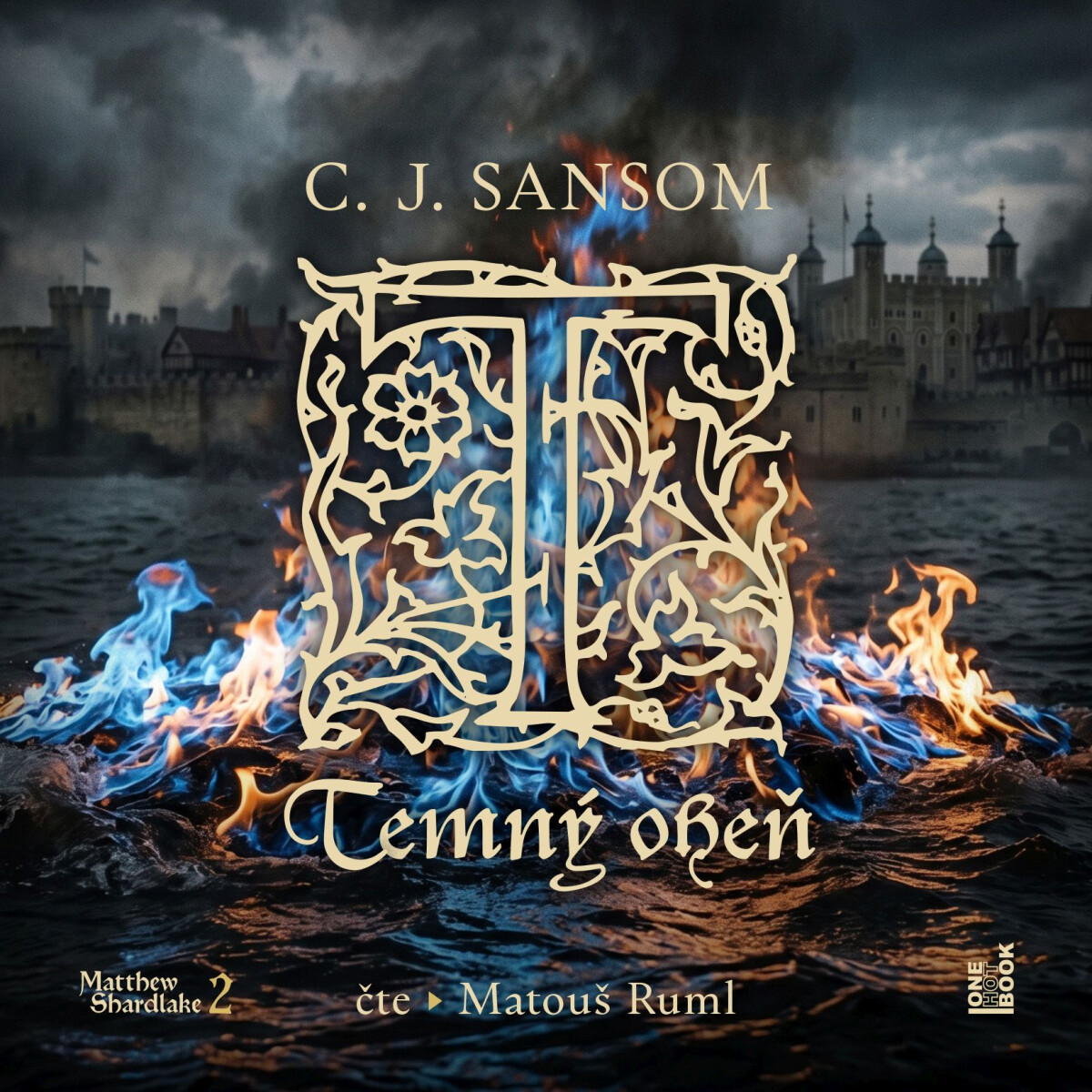 Temný oheň - C.J. Sansom
