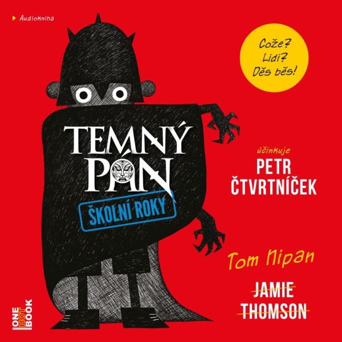 TEMNÝ PÁN: Školní roky - Jamie Thomson