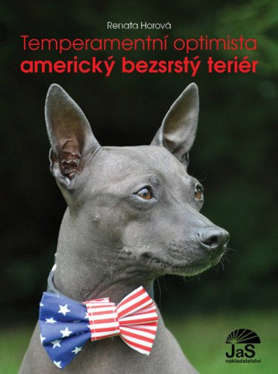 Kniha Temperamentní optimista - americký bezsrstý teriér